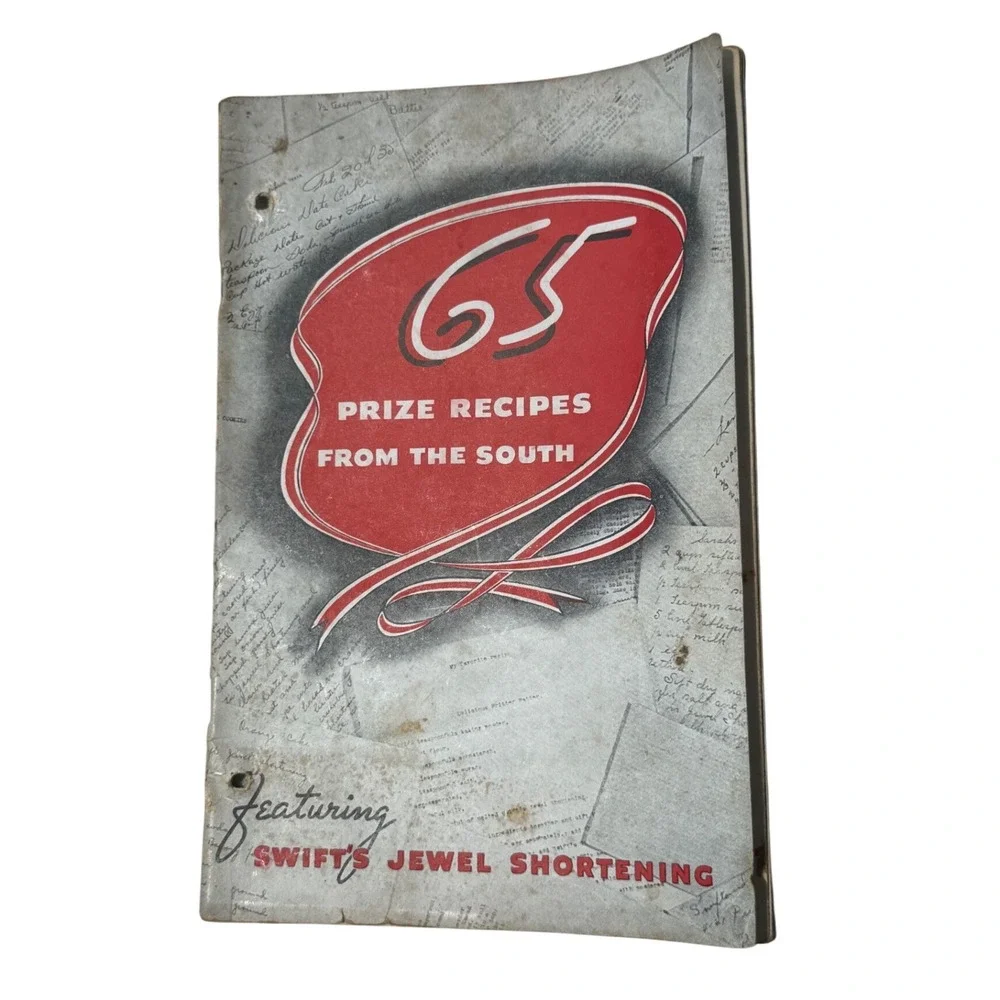 Swift's Jewel Shortening 65 Prize Recipes From The‎ South Vintage Cookbook